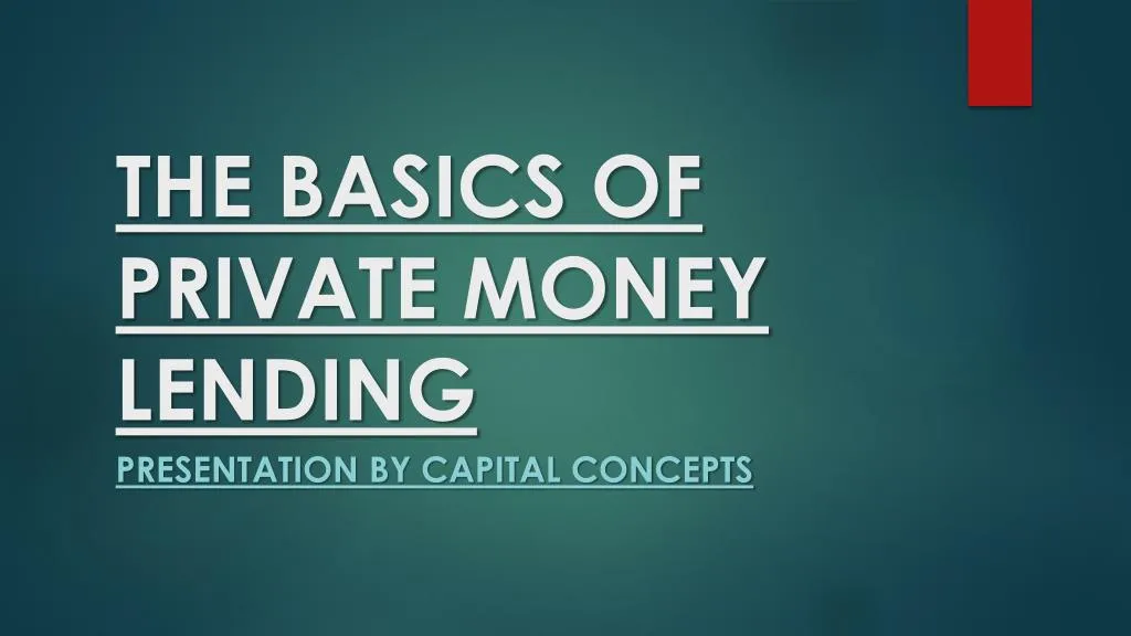 the basics of private money lending