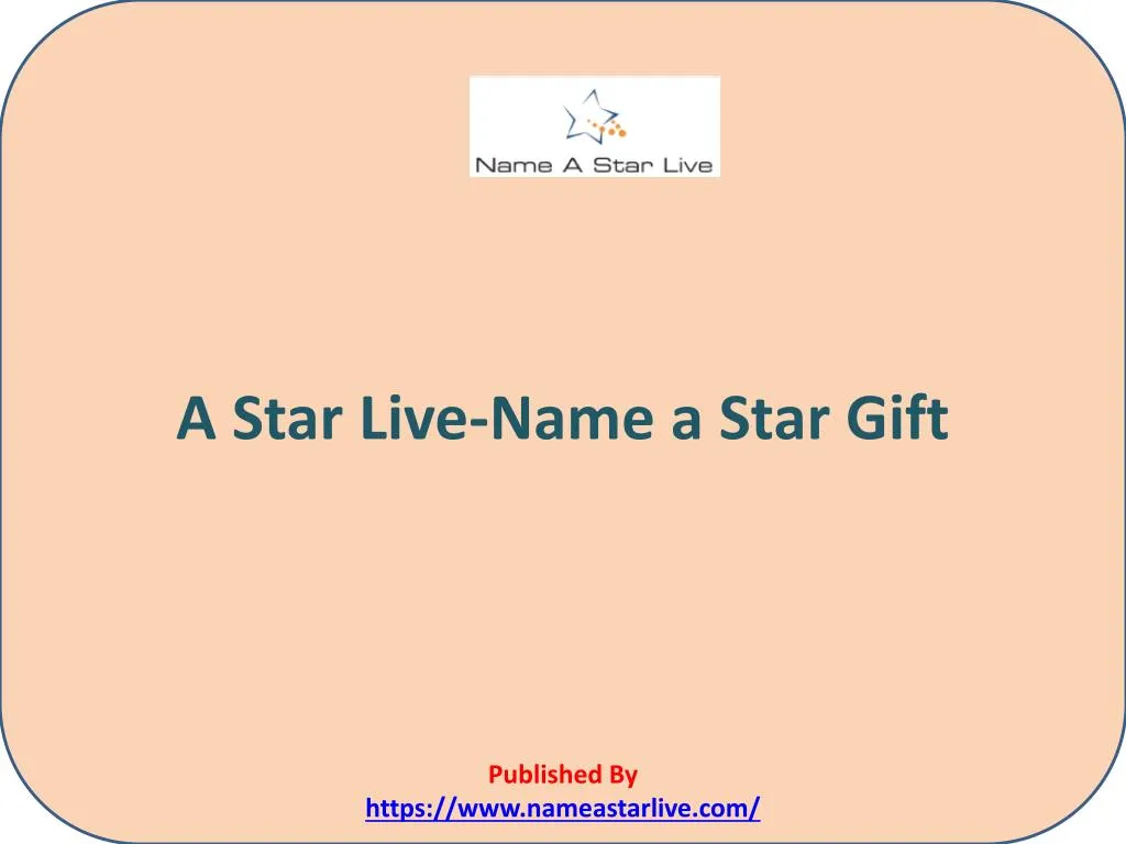 a star live name a star gift published by https www nameastarlive com