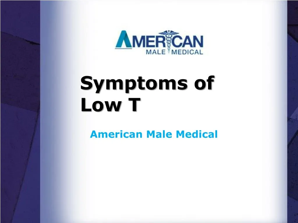 symptoms of low t