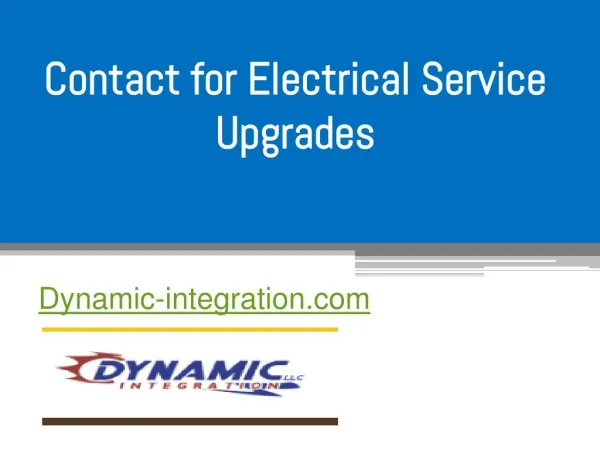 Contact for Electrical Service Upgrades - Dynamic-integration.com