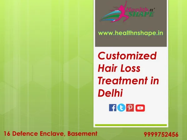 Customized Hair Loss Treatment in Delhi