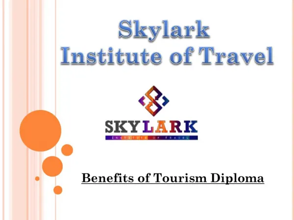 Skylark Institute of Travel- Benefits of Tourism Diploma