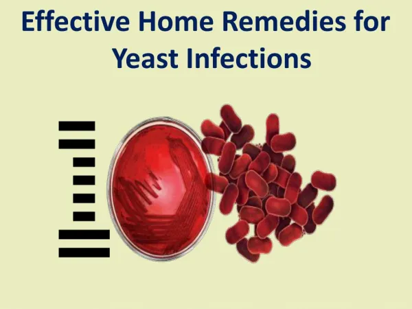Effective home remedies for yeast infections