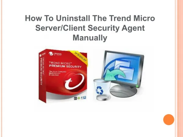 How to uninstall The Trend Micro Server Client Security Agent Manually