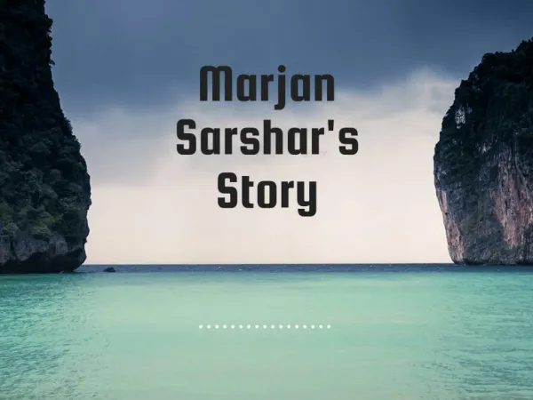 Marjan Sarshar's Story