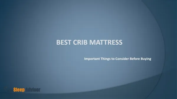Best Crib Mattress - Important Things to Consider Before Buying
