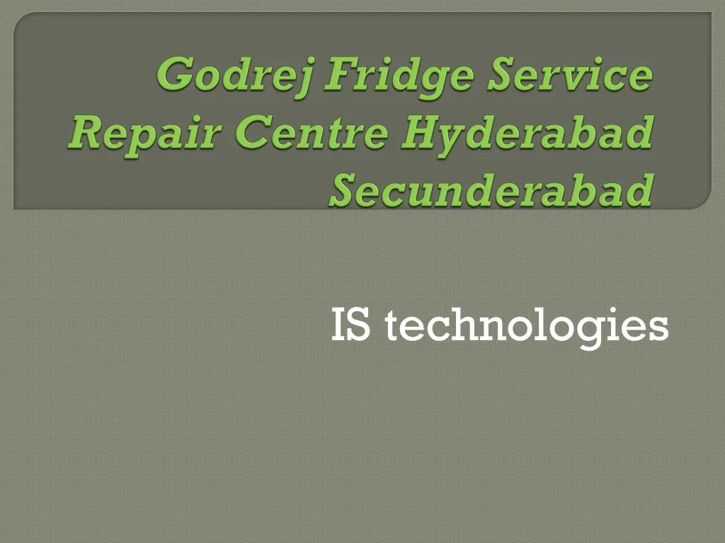godrej fridge service repair centre hyderabad secunderabad