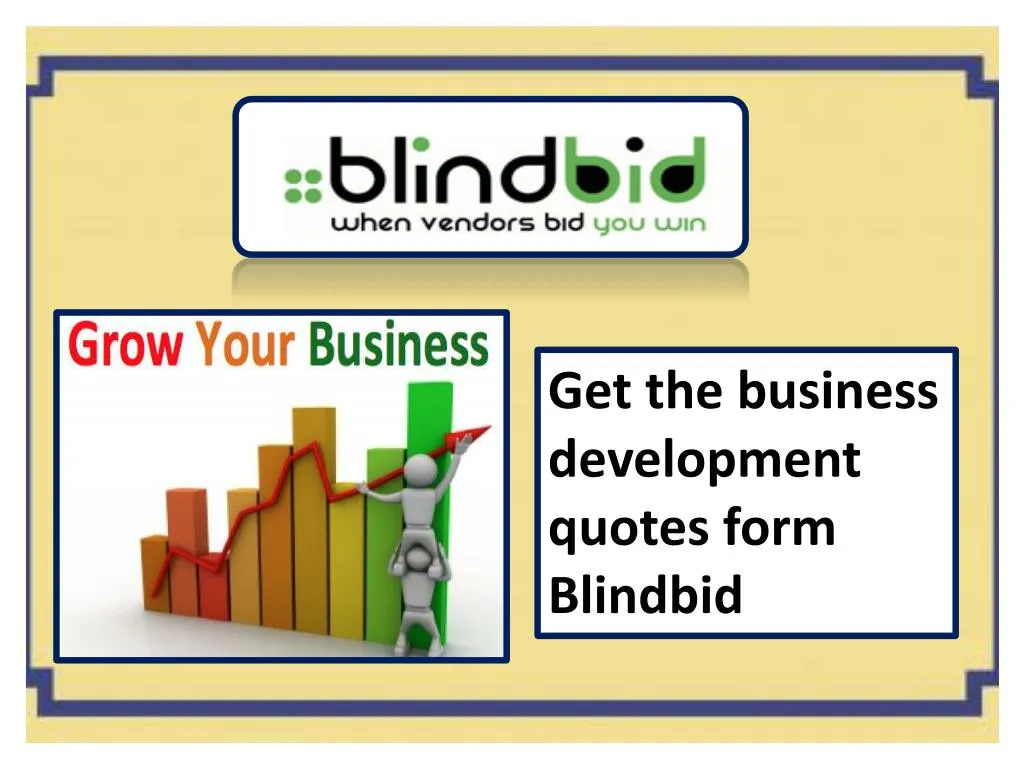 get the business development quotes form blindbid