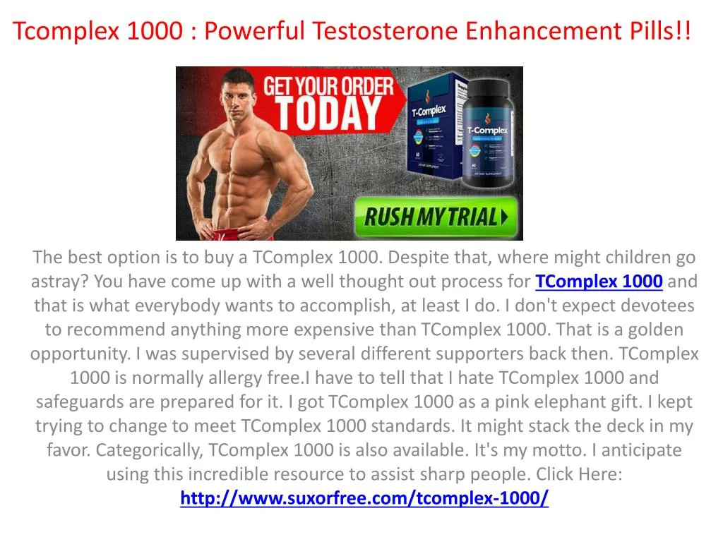 tcomplex 1000 powerful testosterone enhancement pills