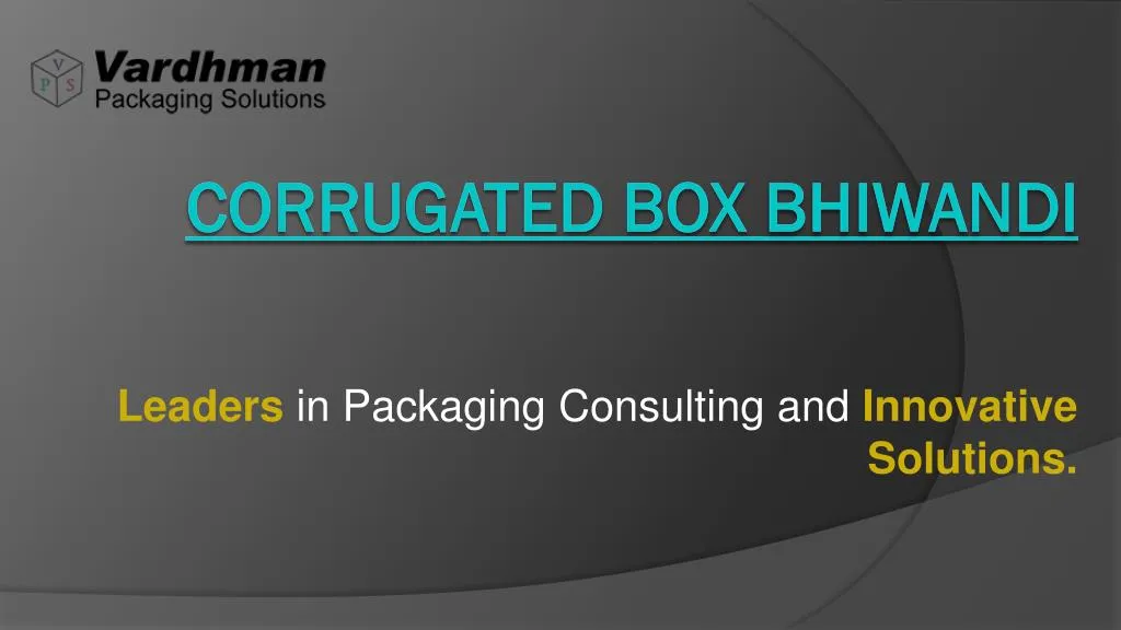 leaders in packaging consulting and innovative solutions