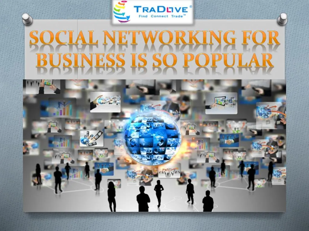 social networking for business is so popular