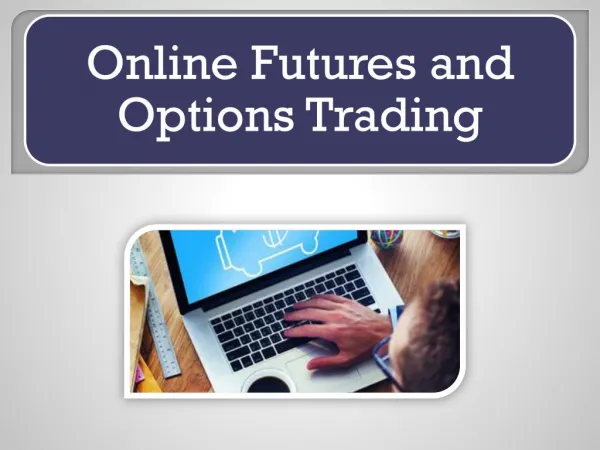 Futures and Options Trading Broker