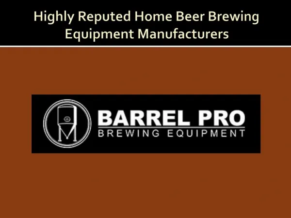 Highly Reputed Home Beer Brewing Equipment Manufacturers
