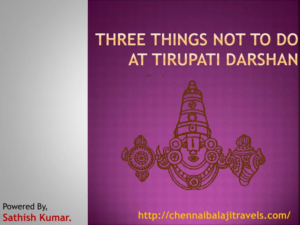 three things not to do at tirupati darshan
