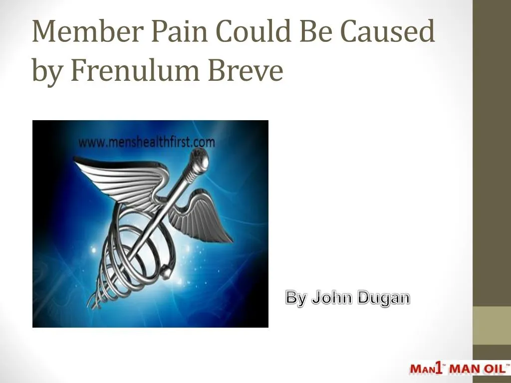 member pain could be caused by frenulum breve