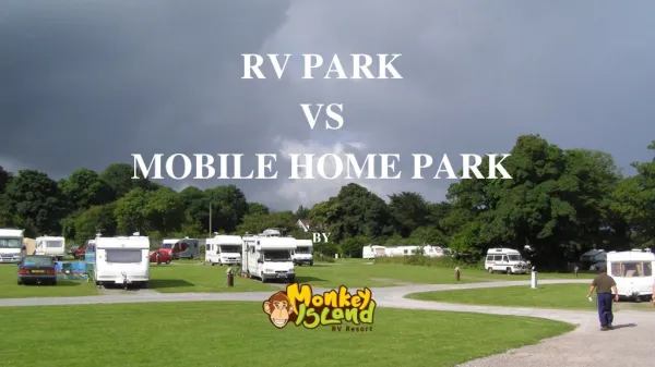 Difference Between Mobile Home park and RV Park