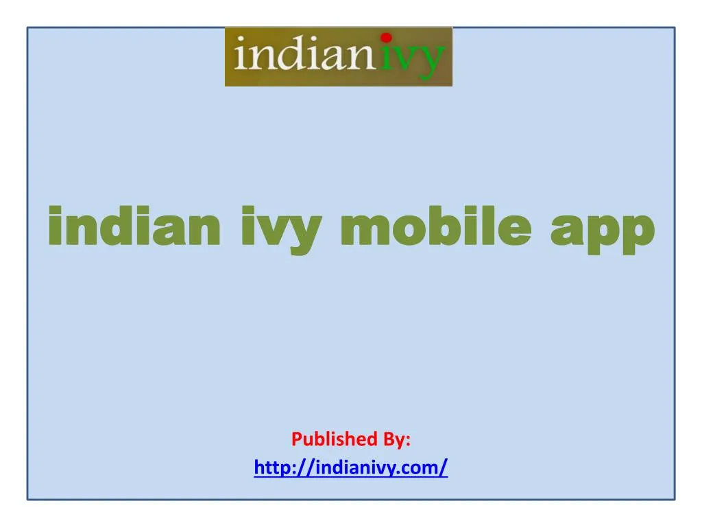 indian ivy mobile app published by http indianivy com