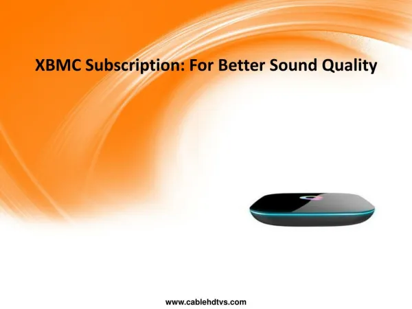 XBMC Subscription: For Better Sound Quality