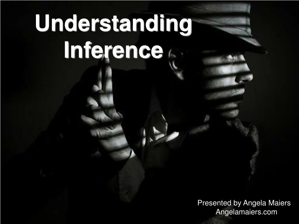 understanding inference