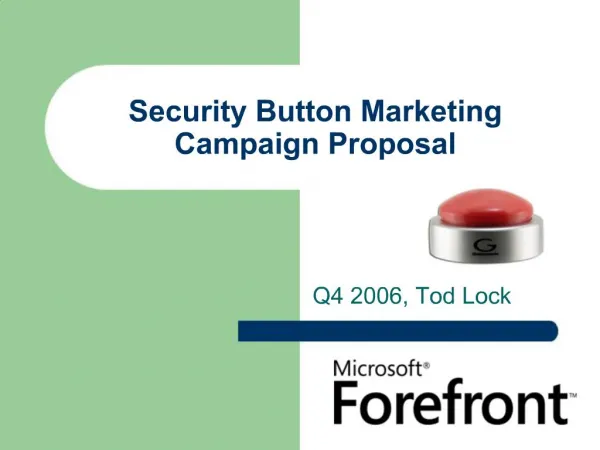 Security Button Marketing Campaign Proposal