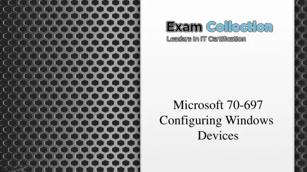 Exam 70-697 : Configuring Windows Devices - VCE Exam Simulator