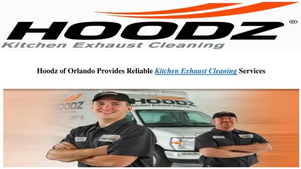 Hoodz of Orlando Provides Reliable Kitchen Exhaust Cleaning Services