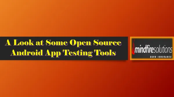 A Look at Some Open Source Android App Testing Tools