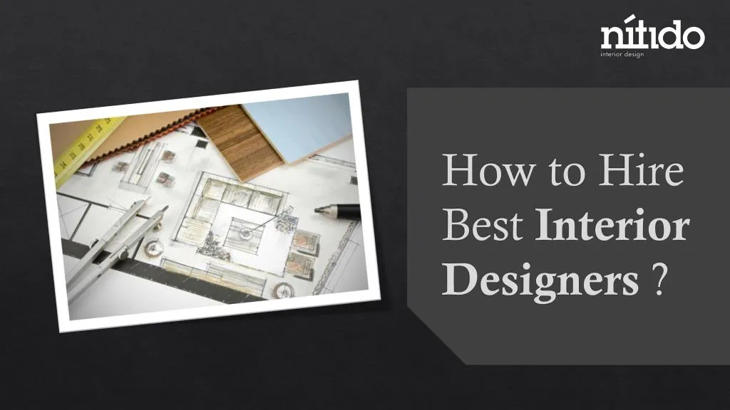how to hire best interior designers