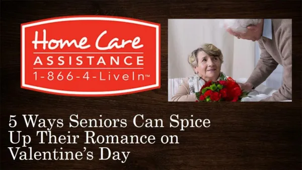 5 Ways Seniors Can Spice Up Their Romance on Valentine’s Day