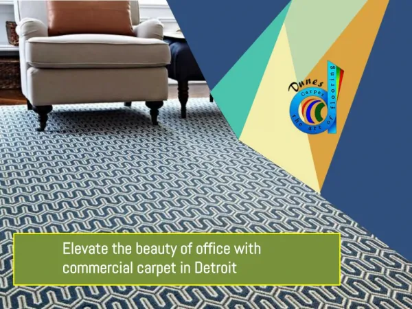 Elevate the beauty of office with commercial carpet in Detroit