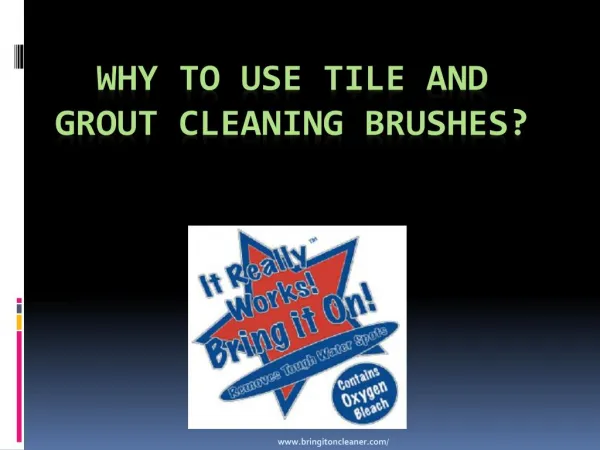 Why to use Tile and Grout Cleaning Brushes