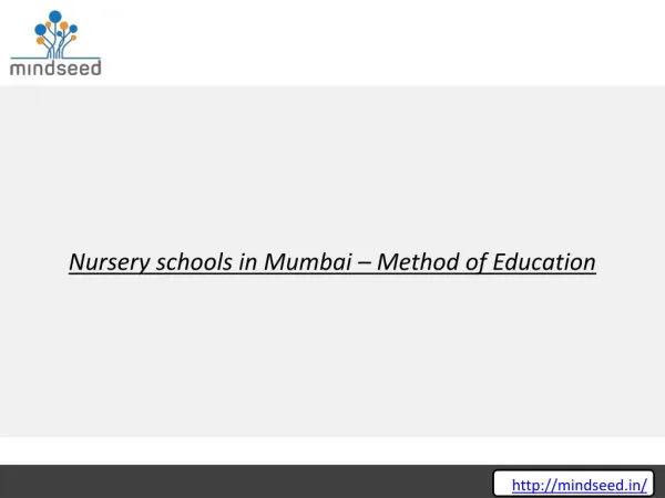 Nursery schools in Mumbai – Method of Education