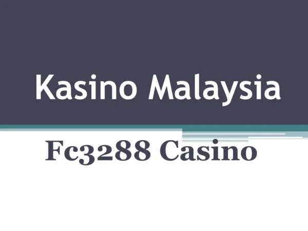 Available Kasino Malaysia Gambling at Fc3288 Casino