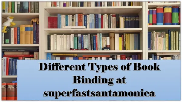 Different Types of Book Binding at superfastsantamonica