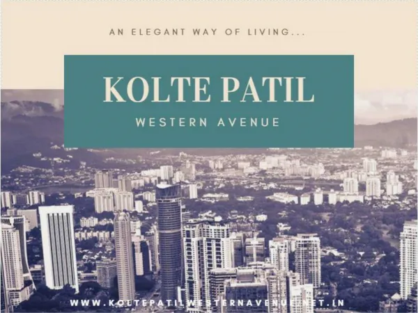 Kolte Patil Western Avenue - A Culmination of Excellence