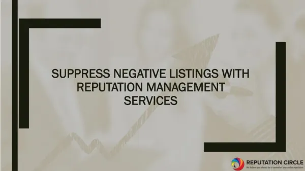 Suppress Negative listings with Reputation Management Services