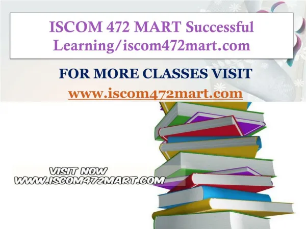 ISCOM 472 MART Successful Learning/iscom472mart.com