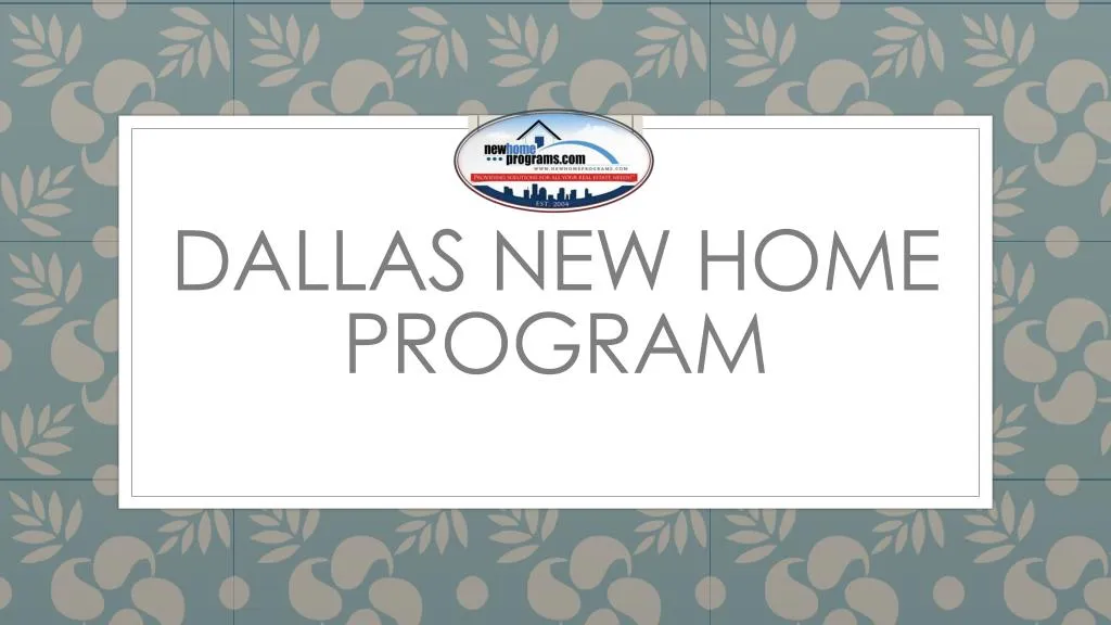 dallas new home program