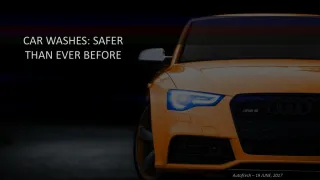 CAR WASHES: SAFER THAN EVER BEFORE - slide 1