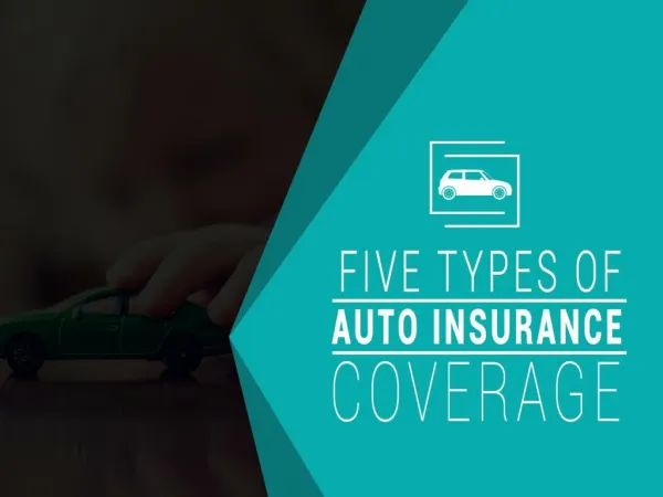 Auto Insurance | 5 Types of Coverage