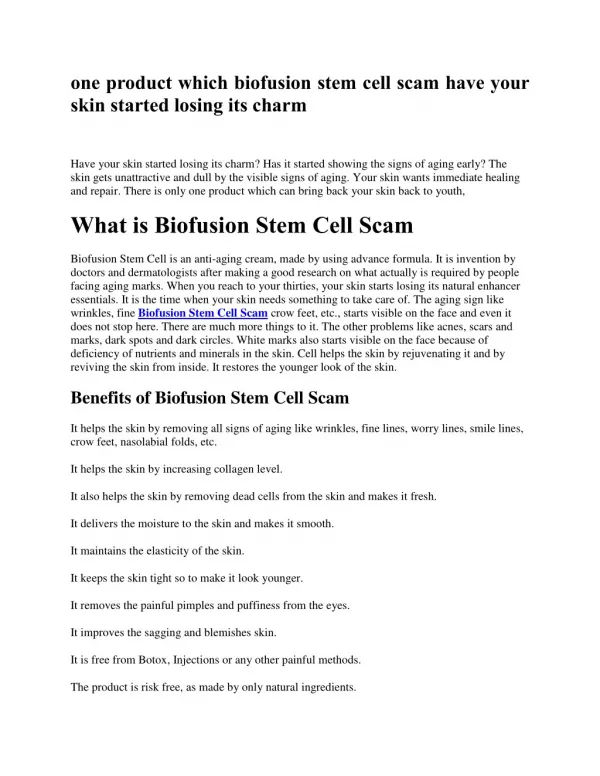 one product which biofusion stem cell scam have your skin started losing its charm