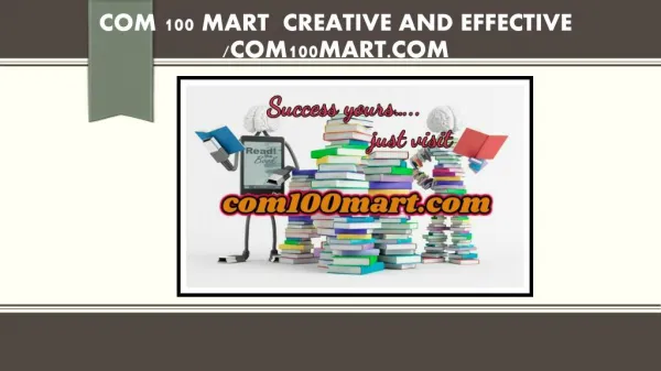 COM 100 MART Creative and Effective /com100mart.com