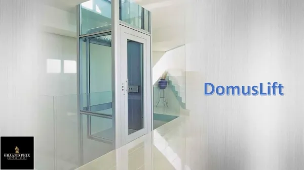 DomusLift - Home Elevator Installation Services by Graand Prix