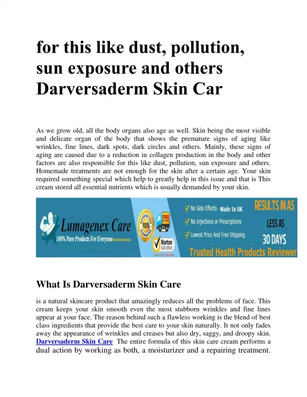 for this like dust, pollution, sun exposure and others Darversaderm Skin Car
