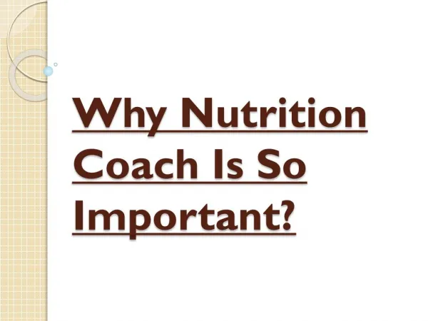 Why Nutrition Coach Is So Important?