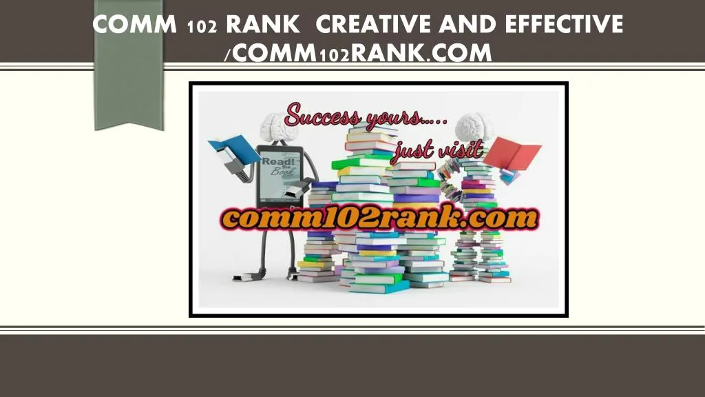 comm 102 rank creative and effective comm102rank com
