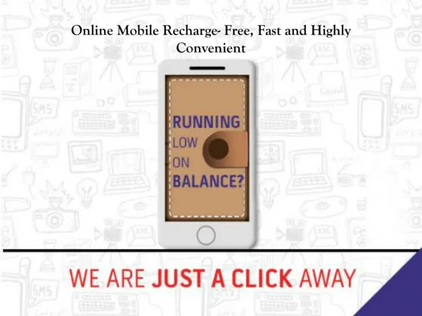 Online Mobile Recharge- Free, Fast and Highly Convenient