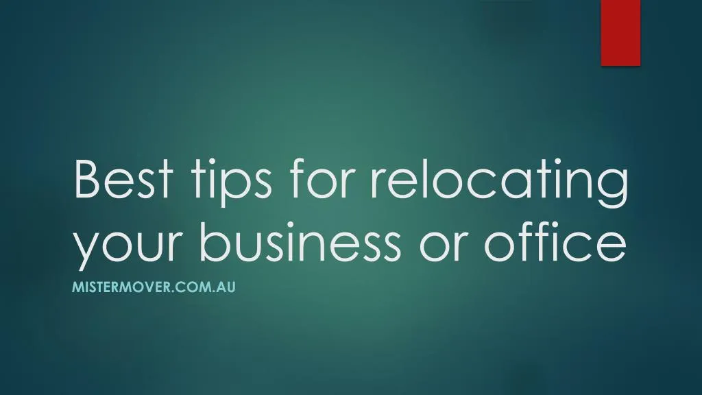best tips for relocating your business or office