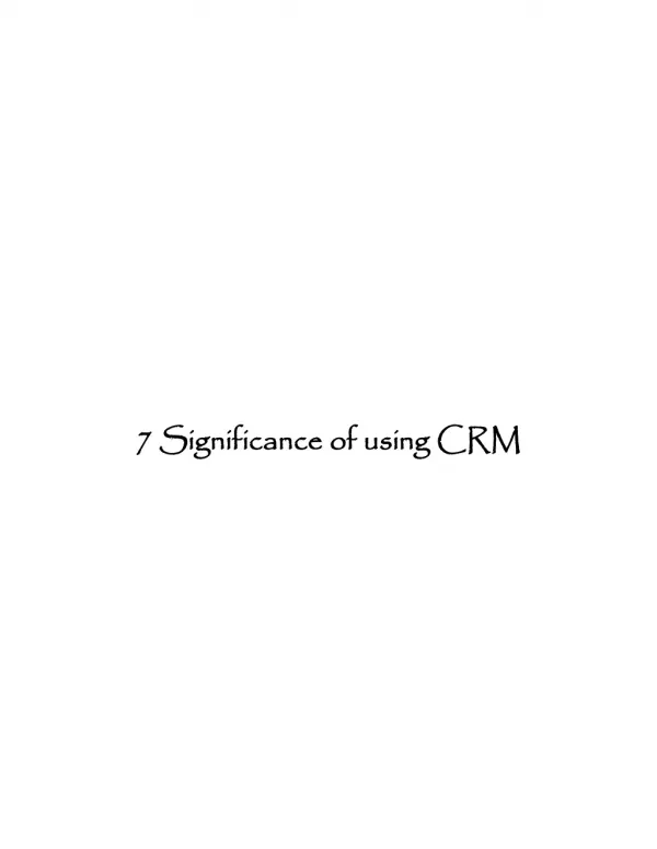 7 Significance of using CRM