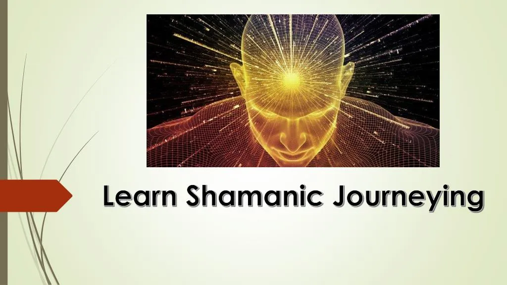 learn shamanic journeying